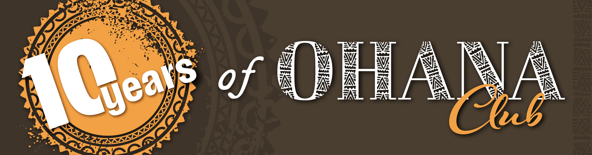 10 Years Ohana Club Banner